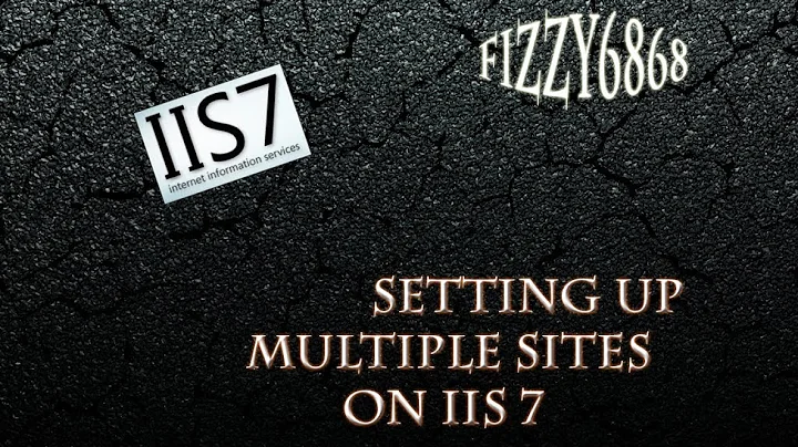 setting up multiple sites on iis 7