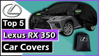 ✅The 5 Best Lexus RX 350 Car Covers (Easy to Wash) || Brad Kingston #car #carcover #lexusrx350