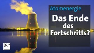 Von Garching bis Wackersdorf: Der ewige Streit um die Atompolitik | Die Story | Kontrovers | BR24