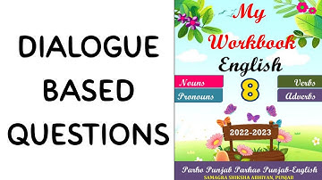 Class 8 Dialogue Based Questions-Answer My Workbook class 8