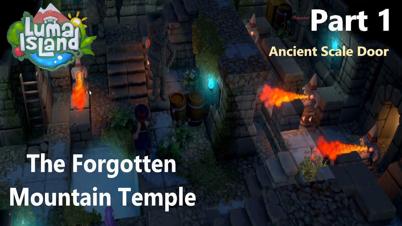 The Forgotten Mountain Temple/ Ancient Scale door Spike & Fire