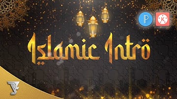 How To Make Islamic Intro in Kinemaster Tutorial || Free Template No Text