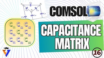 Capacitance Matrix in COMSOL Multiphysics