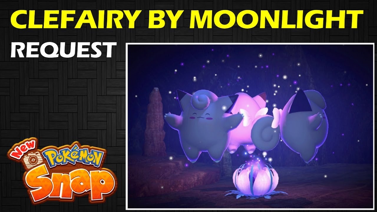 Clefairy by Moonlight: 4 Star Request | Outaway Cave | New Pokemon Snap  Guide & Walkthrough