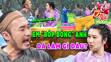 Cười Lộn Ruột Khi Tiến Luật Bị Báo Thủ Thúy Ngân BÓP BÓNG | 7 Nụ Cười Xuân 2025 | Tiến Luật