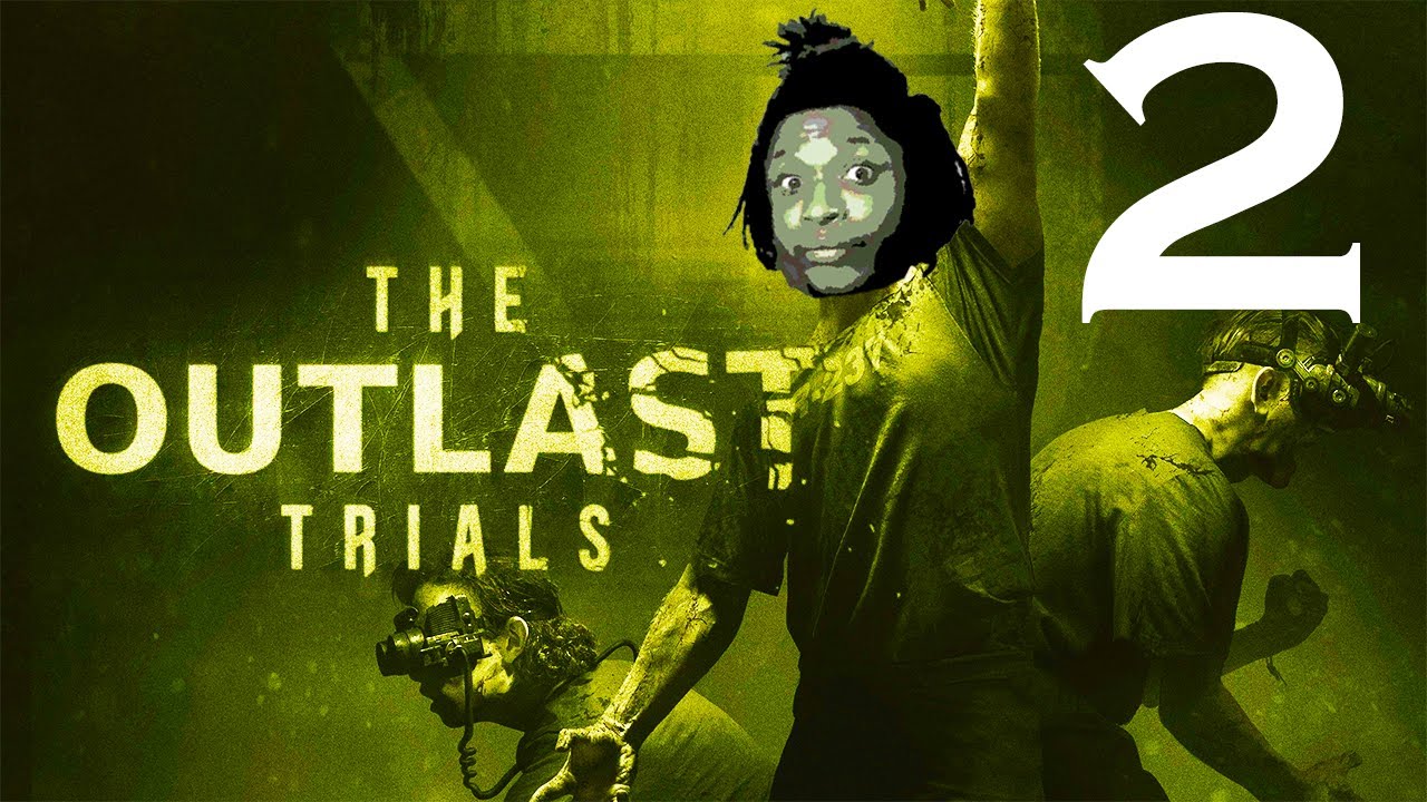 SNITCHES GET STITCHES THE OUTLAST TRIALS YouTube