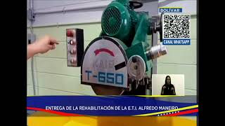 Gobierno Nacional rehabilita E T I Alfredo Maneiro del edo Bolivar