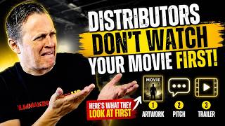 The First 3 Things Distributors Look At (It's NOT Your Movie)