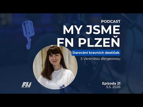 My jsme FN Plzeň: Darování krevních destiček (#21)