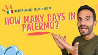 How Many Days Should You Spend in Palermo, Sicily? | Insider Advice From A Local