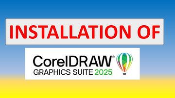 INSTALLATION OF COREL DRAW 2025