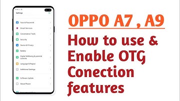 OPPO A7 , A9 , 2020 , OTG connection setting features explain How to use and Enable