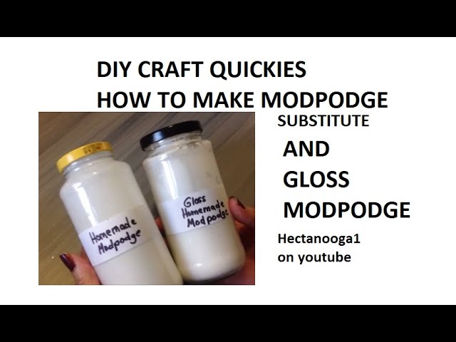 DIY CRAFT QUICKIES, HOW TO MAKE HOMEMADE MODPODGE, #quickDIYtips