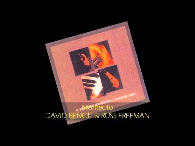 DAVID BENOIT & RUSS FREEMAN - MONTECITO