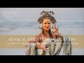 Awaken the Sensual Priestess Within: A Meditation to Activate Your Chakras