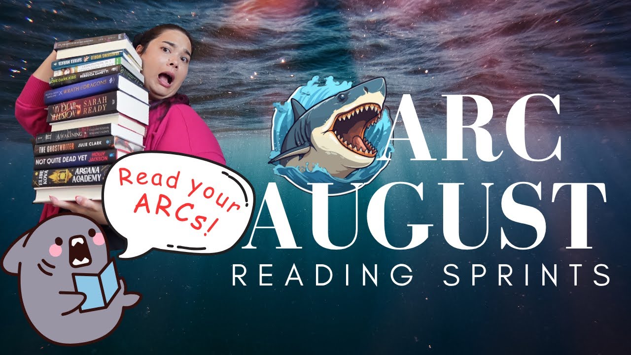 ARC August reading sprints // let's read!! 🦈