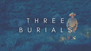 The Beauty Of The Three Burials Of Melquiades Estrada