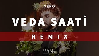 Sefo - Veda Saati (Hakan Öncü Remix) Resimi