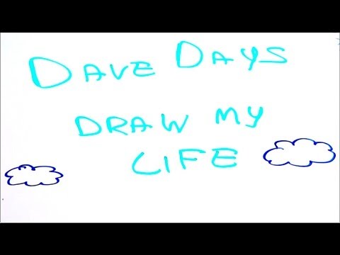 Draw My Life (Dave Days)