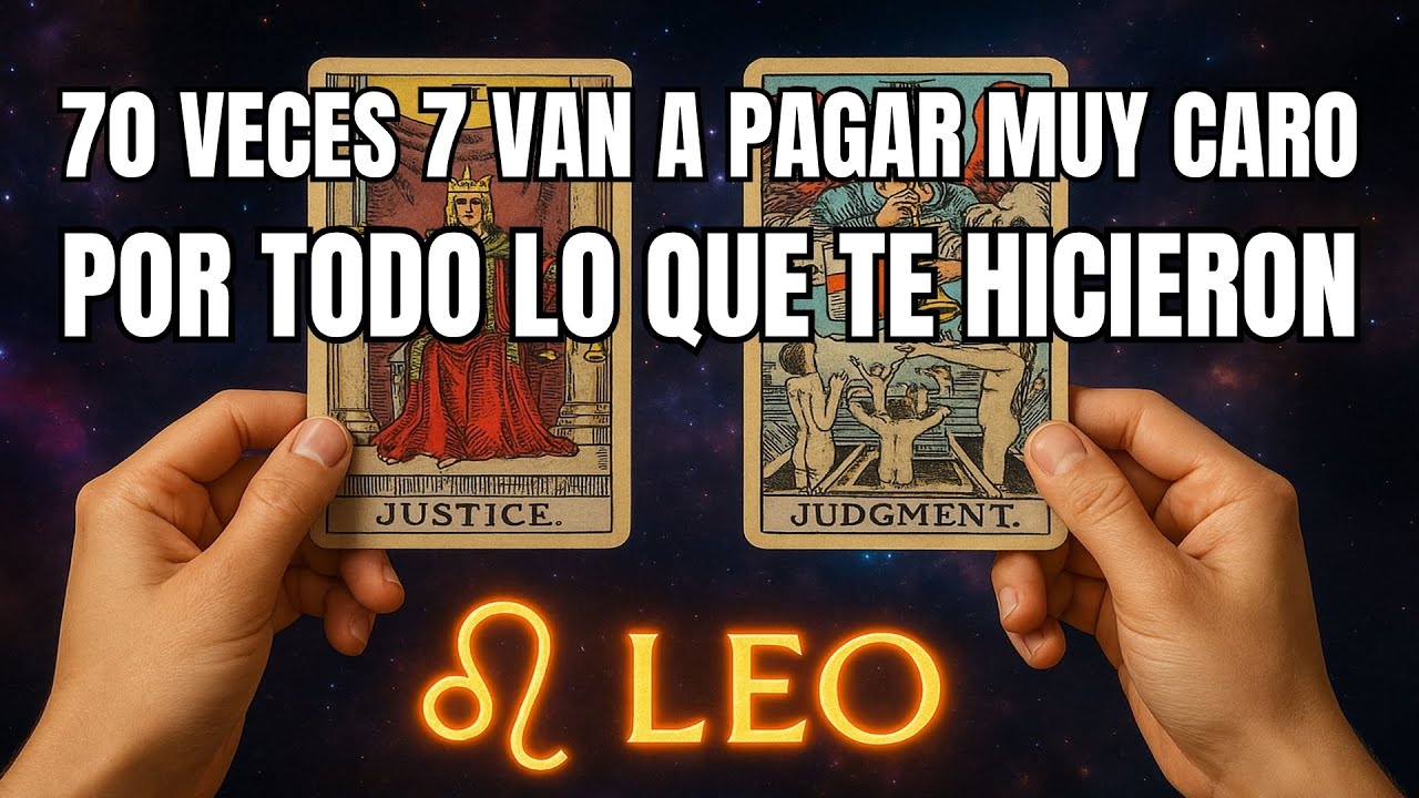 LEO♌TE DEVUELN EL 70 VECES 7 VAN A PAGAR MUY CARO TODO LO Q TE QUITARON Y LA MUERTE DE ESTA PERSONA