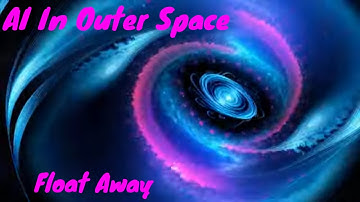 AI in Outer Space (Calming but a bit trippy #meditation #musicvideo)