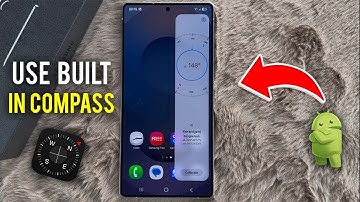 How to Use Your Android Phone As Compass