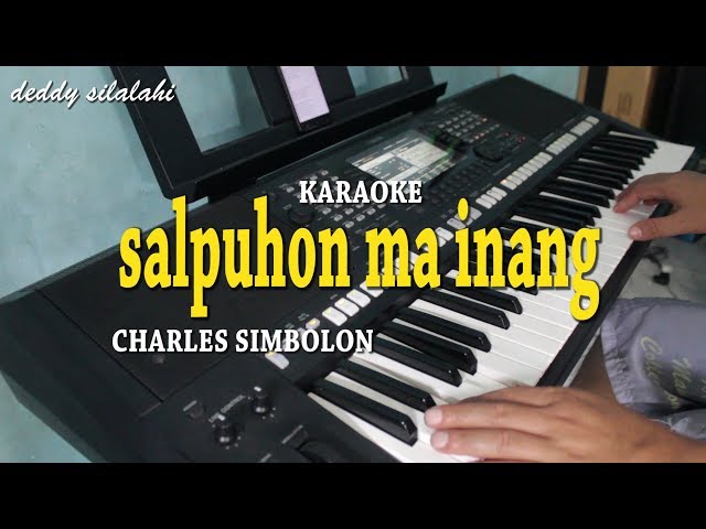 SALPUHON MA INANG - Charles Simbolon | KARAOKE, LIRIK, HD class=
