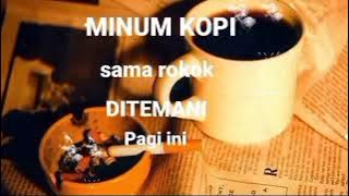 story wa kopi rokok terbaru 30||wa Literasi 30 detik terbaru kopi hitam