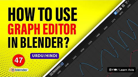 How To Use Graph Editor in Blender - Class 47 | Hindi/Urdu | Blender Graph Editor For Beginners