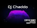 Coffin Dance - Dj Chaddo ( Amapiano Remix )