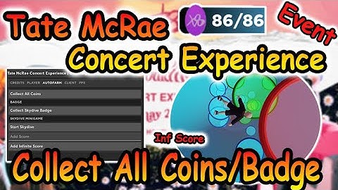 [Event] Roblox Tate McRae Concert Experience Script - Collect All Coins/Badge | Inf Score & More