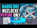 Can i beat a pokmon soulsilver hardcore nuzlocke with only psychic types pokmon challenge