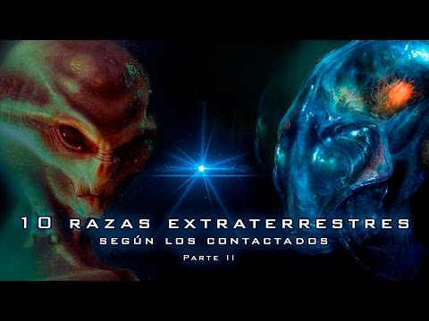 10 Razas extraterrestres según los ''contactados'' – parte II