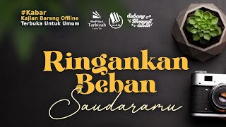 Ringankan Beban Saudaramu (Kajian Masjid Agung Subang)