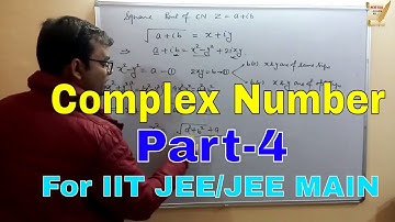 Complex Number for IIT JEE/JEE MAIN | PART-4 | By-Ajit Sharma sir(Ex faculty FIITJEE,SUPER100)