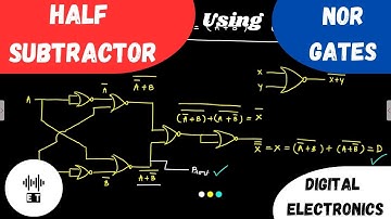 Half Subtractor | Using NOR Gates | Digital Electronics