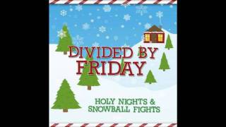 Watch Divided By Friday Angels With Dirty Faces video