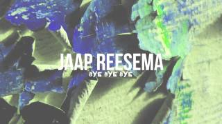 Vignette de la vidéo "Jaap Reesema - Bye Bye Bye (Official Audio)"