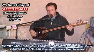 MEHMET KAPAL KAŞLARINI EĞDİRİRSİN BİRBİRİNE DEĞDİRİRSİN Cover ELEKTRO BAĞLAMA ORG Uçak müzik medy 12 Resimi