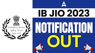 IB JIO Recruitment 2023 | IB Junior Intelligence Officer Recruitment 2023 | Full Details