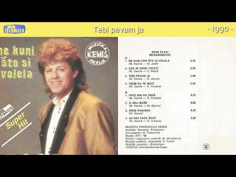 Esad Plavi - Ne kuni ono sto si volela - (Audio 1990) - CEO ALBUM