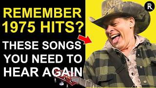 12 Forgotten Hits from 1975 You MUST Hear