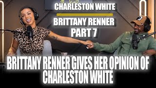 Part 07: Brittany Renner's perspective of Charleston White