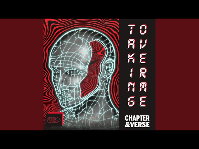 Chapter & Verse - Taking Over Me