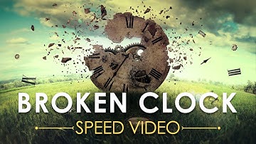 Broken Clock Photo Manipulation - SPEED VIDEO
