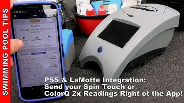 PSS (Pool Service Software) and LaMotte Spin Touch and ColorQ Integration: Send Results to the App!