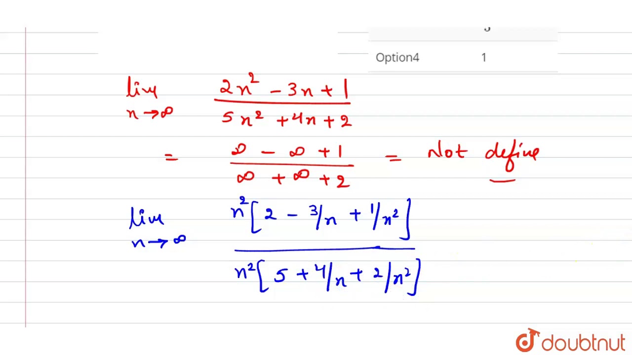 The Value Of Underset N To Oo Lim 2n 2 3n 1 5n 2 4n 2 Equals Youtube