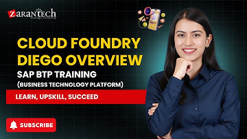 Cloud Foundry Diego Overview | SAP BTP (Business Technology Platform) Training | ZaranTech