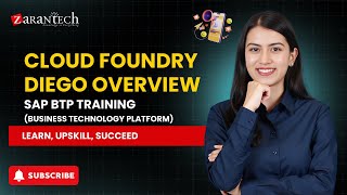 Cloud Foundry Diego Overview | SAP BTP (Business Technology Platform) Training | ZaranTech