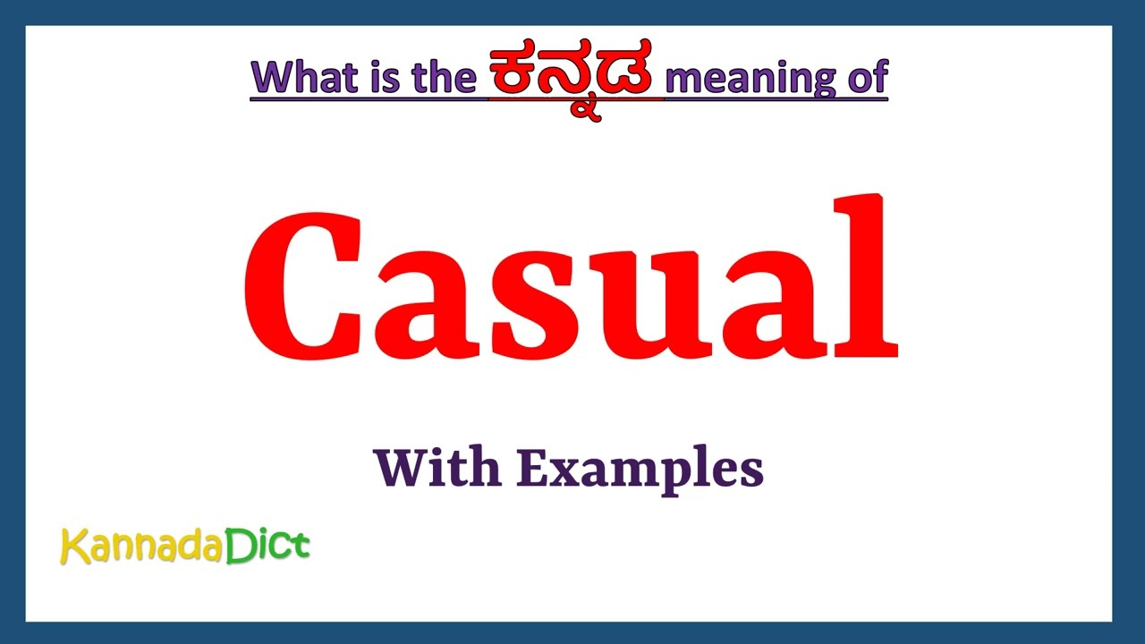 Casual Meaning in Kannada, Casual in Kannada, Casual in Kannada  Dictionary